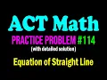 ACT Math Practice Problem - A Nice Problem From Equation of Straight Line ACT Math