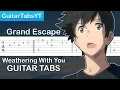 Weathering With You - Grand Escape (OST) Guitar Tutorial | Guitar Lesson + TABS