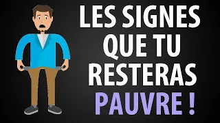 10 Signes que tu Resteras Pauvre (et ne sera Jamais Riche)