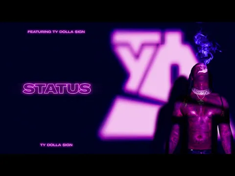 Download MP3 Ty Dolla $ign – Status [Official Audio]