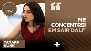 TAMARA KLINK narra EXPERIÊNCIA DE QUASE MORTE: "Não tenho tempo para pensar em morrer"