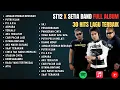 Download Lagu LAGU ST12 SETIA BAND FULL ALBUM TERPOPULER PILIHAN TERBAIK | TANPA IKLAN
