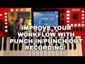 How to Use the MPC Punch--Out Feature for Improved Recording Workflow