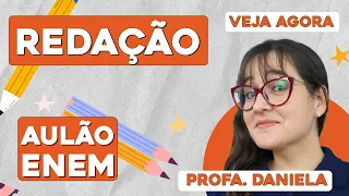 AULÃO DE REDAÇÃO PARA O ENEM: como alcançar a nota 1000 | Aulão Enem | Profa. Daniela Garcia