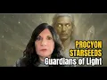 Procyon Starseeds Guardians of Light Spiritual Freedom Starseed Tuesdays