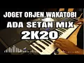 Download Lagu JOGET TERBARU ADA SETAN ORJEN WAKATOBI 2K20 BY ELECTONE