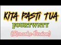 Download Lagu Kita Pasti Tua || Fourtwnty || Karaoke Version || Viral || FYP