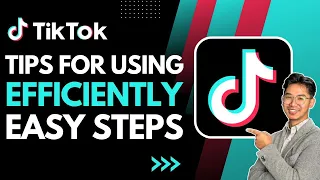 Top Tips For Using TikTok Efficiently 