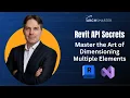 Revit API Secrets Master the Art of Dimensioning Multiple Elements