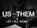Download Lagu Nemzzz - US VS THEM X Let it All Work Out (Remix)