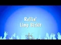 Download Lagu Rollin' - Limp Bizkit (Karaoke Version)
