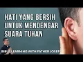 Download Lagu HATI YANG BERSIH UNTUK MENDENGAR SUARA TUHAN