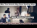 Download Lagu Mba Tkw Anterin Mas BOSE Syuting Iklan ⁉️Ada ada saja Kelakuan Mas Bos Katanya Pantatku Panas 