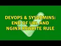 DevOps SysAdmins End of url and nginx rewrite rule