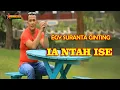 Download Lagu Ia Ntah Ise - Egy Suranta Ginting | Lagu Karo Terbaru [Official Music Video)
