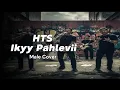 Lagu HTS - Ikyy Pahlevii Male Cover
