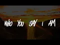 Download Lagu Hillsong Worship - Who You Say I Am (Lyrics)