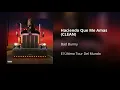 Haciendo Que Me Amas - Bad Bunny (CLEAN) - Versión no explícita