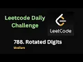 Rotated Digits Leetcode - 788
