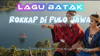 rokkap di pulo jawa lagu batak lagu terbaru 2025