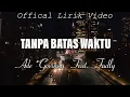 Download Lagu Tanpa Batas Waktu ( Lirik ) ~ Ade Govinda Feat. Fadly