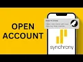 Open Synchrony Bank Account Online Synchrony Bank Sign Up mysynchrony com Registration