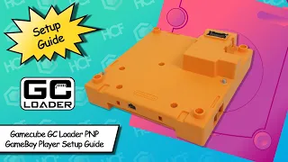 Gamecube GC Loader PNP GameBoy Player GameBoy Interface GBI Setup How To Guide