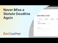 Never Miss a Statute Deadline Again with 8am CasePeer