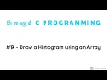 C Programming 19 - Draw a Histogram using an Array