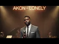 Lagu Akon - Lonely [Classic Jazz ai Cover]
