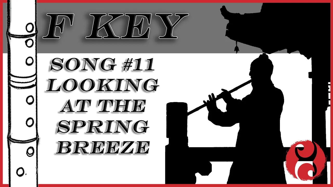 Intro to Dongxiao - Song #11 - Looking at the Spring Breeze (F Key) Intro to Dongxiao - Song #11 - Looking at the Spring Breeze (F Key)