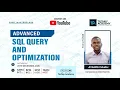 Advanced SQL Query and Optimization