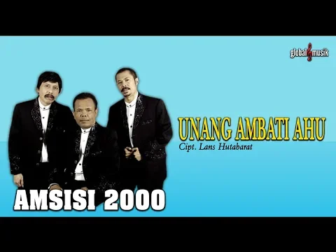 Download MP3 Amsisi 2000 - Unang Ambati Ahu (Official Music Video)