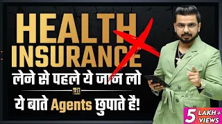 Things Agents Hide for Health Insurance | Reality of Health Insurance Policy