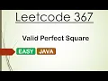 Leetcode 367 Valid Perfect Square Java - BINARY SEARCH