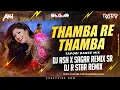 Download Lagu Thamba Re Thamba (Tapori Dance Mix) DJ Ash x Sagar Remix SR x DJ R Star Remix | Hathyar |Asha Bhosle