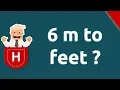 6 m to feet
