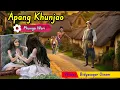 APANG KHUNJAO || Phunga Wari