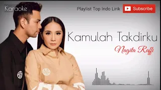 Download Karaoke Kamulah Takdirku Nagita Raffi MP3