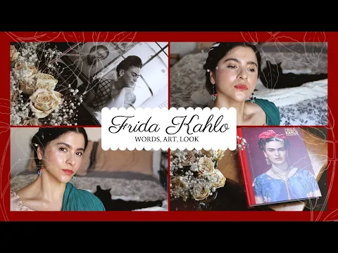 Download MP3 Frida Kahlo Quotes \u0026 Beautiful Vintage Inspired Look