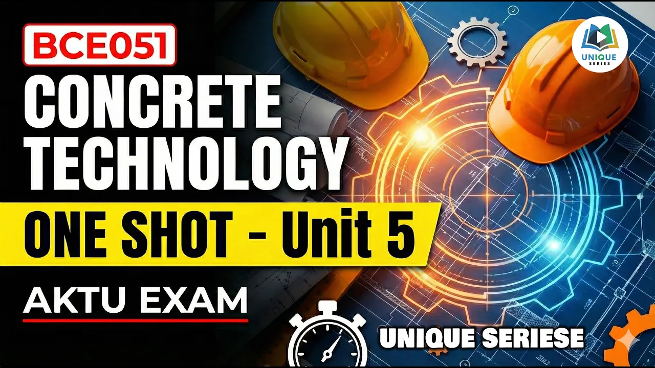 [One shot] Concrete Technology | CT one shot AKTU | Unit 5 | Civil Engineering 5th sem BCE051