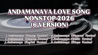 andamanaya love song nonstop 2026 6 version official cover 