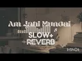  Prove Them Wrong | (Slow + Reverb) | Parmish Verma | StarboyX | Laddi Chahal | AB Music