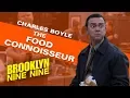 Lagu Charles Boyle The Food Connoisseur | Brooklyn Nine-Nine