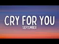 Download Lagu September - Cry For You (Lyrics) Download Lagu September - Cry For You (Lyrics)