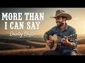 Lagu More Than I Can Say – Leo Sayer | Vintage Country Cover (Timeless Love Song)
