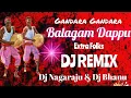 Download Lagu Kattina Gongade Balagam Dappu Dj Remix || Balagam Dappu Dj Nagaraj \u0026 Dj Bhanu From Issaipet