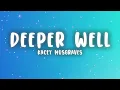 Kacey Musgraves - Deeper Well (Lyrics)