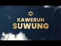 Download Lagu Kaweruh Suwung
