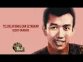 Download Lagu Deddy Damhudi - Peluklah Daku Dan Lepaskan
